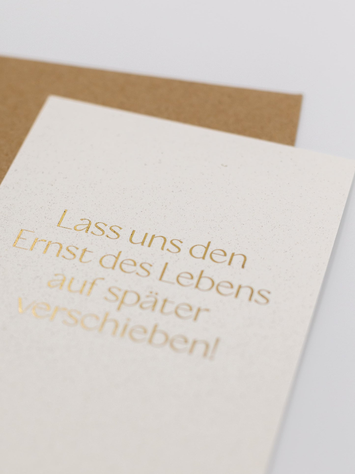 Aufmunterung Karte Lass uns den Ernst des Lebens auf später verschieben | Studio Wiis